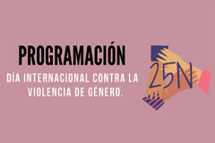 Programacin Da Internacional Contra la Violencia de Gnero